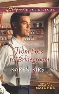 Karen Kirst - From Boss To Bridegroom.