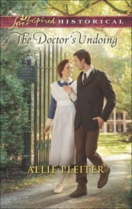 Allie Pleiter - The Doctor's Undoing.