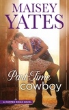 Maisey Yates - Part Time Cowboy.