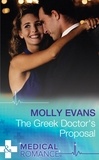 Molly Evans - The Greek Doctor's Proposal.
