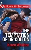 Karen Whiddon - The Temptation Of Dr. Colton.