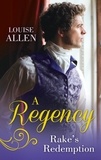 Louise Allen - A Regency Rake's Redemption - Ravished by the Rake / Seduced by the Scoundrel.