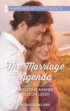 Christine Rimmer et Allison Leigh - The Marriage Agenda - The Marriage Conspiracy / The Billionaire's Baby Plan.