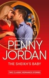 Penny Jordan - The Sheikh's Baby - One Night With The Sheikh / The Sheikh's Blackmailed Mistress.