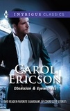 Carol Ericson - Obsession &amp; Eyewitness - Obsession / Eyewitness.
