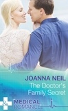 Joanna Neil - The Doctor's Family Secret.