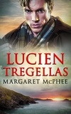 Margaret McPhee - Lucien Tregellas.