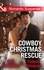 Beth Cornelison et Colleen Thompson - Cowboy Christmas Rescue - Rescuing the Witness / Rescuing the Bride.