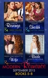 Caitlin Crews et Chantelle Shaw - Modern Romance September 2015 Books 5-8 - Traded to the Desert Sheikh / A Bride Worth Millions / Vows of Revenge / From One Night to Wife.