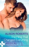 Alison Roberts - The Fling That Changed Everything.