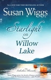 Susan Wiggs - Starlight On Willow Lake.