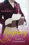 Anne Herries - A Regency Lord's Command - The Disappearing Duchess / The Mysterious Lord Marlowe.