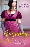 Amanda McCabe - A Regency Duchess's Awakening - The Shy Duchess / To Kiss a Count.