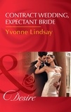 Yvonne Lindsay - Contract Wedding, Expectant Bride.