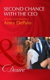 Anna DePalo - Second Chance With The Ceo.