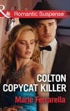 Marie Ferrarella - Colton Copycat Killer.