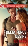 C.J. Miller - Delta Force Desire.