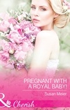 Susan Meier - Pregnant With A Royal Baby!.