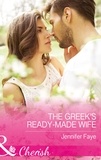 Jennifer Faye - The Greek's Ready-Made Wife.