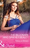 Rebecca Winters - The Billionaire Who Saw Her Beauty.