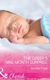 Jennifer Faye - The Greek's Nine-Month Surprise.