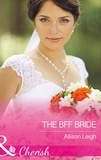 Allison Leigh - The Bff Bride.