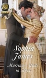 Sophia James - Marriage Made In Hope.