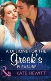 Kate Hewitt - A Di Sione For The Greek's Pleasure.