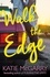 Katie McGarry - Walk The Edge.