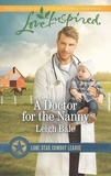 Leigh Bale - A Doctor For The Nanny.