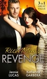 Jennie Lucas et Katherine Garbera - Rich Man's Revenge - Dealing Her Final Card / Seducing His Opposition / A Reputation For Revenge.