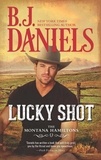 B.J. Daniels - Lucky Shot.