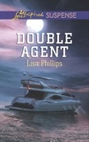 Lisa Phillips - Double Agent.