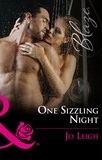Jo Leigh - One Sizzling Night.