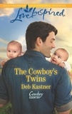 Deb Kastner - The Cowboy's Twins.