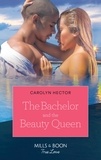 Carolyn Hector - The Bachelor And The Beauty Queen.