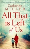 Catherine Miller - All That Is Left Of Us.