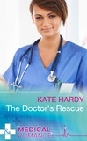 Kate Hardy - The Doctor's Rescue.