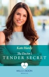 Kate Hardy - The Doctor's Tender Secret.