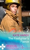 Kate Hardy - The Firefighter's Fiance.