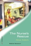 Alison Roberts - The Nurse's Rescue.