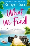 Robyn Carr - What We Find.