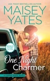 Maisey Yates - One Night Charmer.