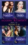 Melanie Milburne et Rachael Thomas - Modern Romance May 2016 Books 5-8 - The Most Scandalous Ravensdale / The Sheikh's Last Mistress / Claiming the Royal Innocent / Kept at the Argentine's Command.