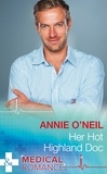 Annie O'Neil - Her Hot Highland Doc.