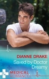 Dianne Drake - Saved By Doctor Dreamy.