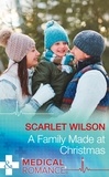 Scarlet Wilson - A Family Made At Christmas.
