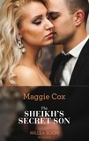 Maggie Cox - The Sheikh's Secret Son.