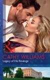 Cathy Williams - Legacy Of His Revenge.