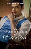 Virginia Heath - A Warriner To Protect Her.